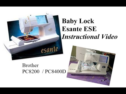 Baby Lock Esante ESE2 / Brother PC8200 - PC8500D - Instructional Video