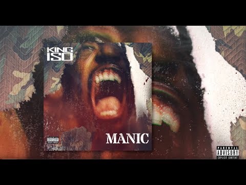 King Iso - Manic - OFFICIAL AUDIO