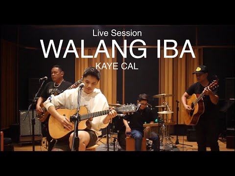 Kaye Cal - Walang Iba (Live Session)