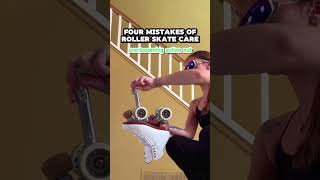 Four Mistakes Of Roller Skate Care: