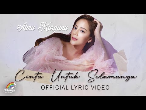 Alma Margana - Cinta Untuk Selamanya (Official Lyric Video)