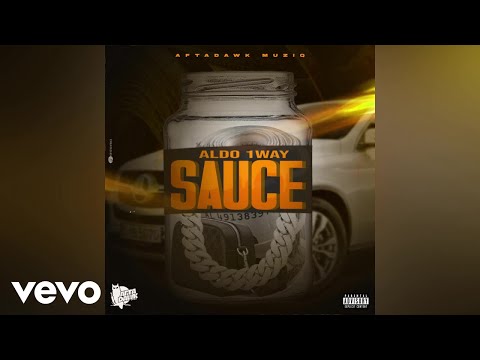 Aldo 1Way, Afta Dawk - Sauce (Official Audio)