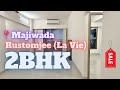 2BHK Balcony Flat For Sale Majiwada Rustomjee La Vie 2BHK With Deck Sample Flat
