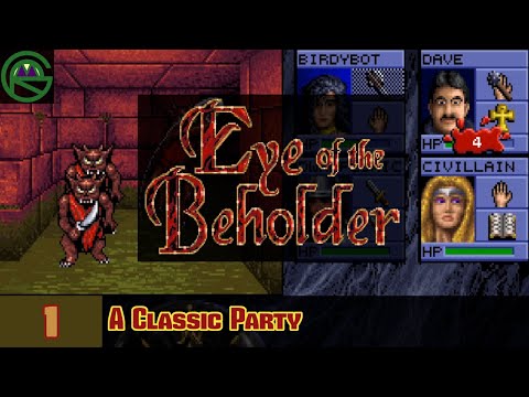 Eye Of The Beholder -- Episode 1: A Classic Party -- Let's Play