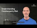 Understanding And Managing Counterparty Risk