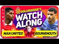 MANCHESTER UNITED vs BOURNEMOUTH LIVE Stream Watchalong with Mark Goldbridge ARSENAL vs NEWCASTLE