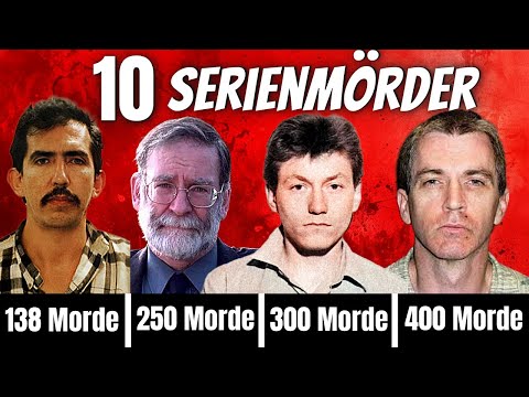 Die 10 schlimmsten Serienmörder aller Zeiten!