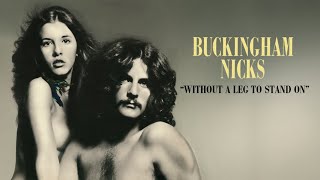 Buckingham Nicks - Without A Leg To Stand On video