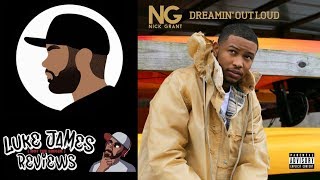 Nick Grant - Dreamin&#39; Out Loud Mixtape Review (Overview + Rating)