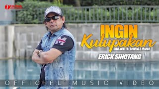 Download lagu Erick Sihotang - Ingin Kulupakan | mp3 Download lagu Erick Sihotang - Ingin Kulupakan | mp3