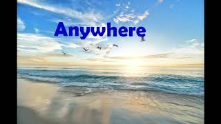 Anywhere-Passenger-lyrics