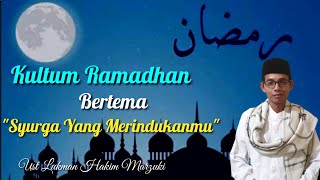 Download lagu KULTUM RAMADHAN - TEMA SYURGA YANG MERINDUKANMU | UST LUKMAN HAKIM MARZUKI mp3 Download lagu KULTUM RAMADHAN - TEMA SYURGA YANG MERINDUKANMU | UST LUKMAN HAKIM MARZUKI mp3