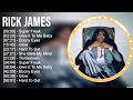 R I C K J A M E S Full Album 2023 Top 10 Best Songs Greatest Hits