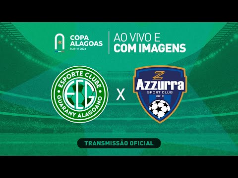 Guarany Alagoano x Azzurra - COPA ALAGOAS SUB 17 - 1ª FASE