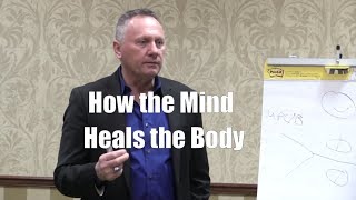 1334 How the Mind Heals the Body - Scientific Proof