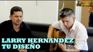 LARRY HERNANDEZ - TU DISEÑO (Versión Pepe&#39;s Office)