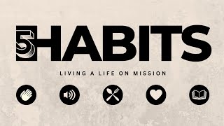 5 Habits - Week 1 - On Mission