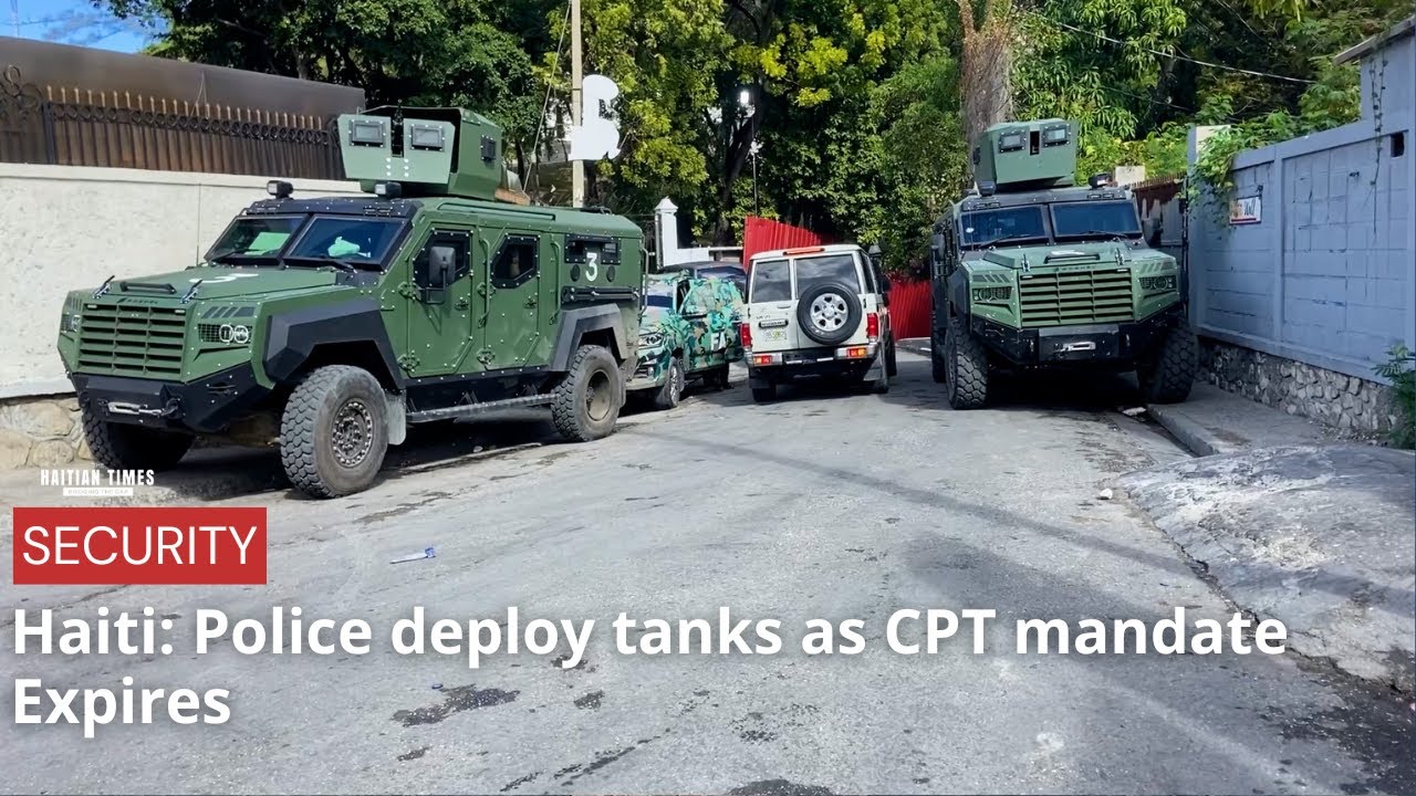 Haiti: Police deploy tanks as CPT mandate Expires