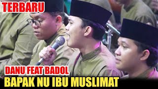 Download lagu NEWEST HADROH CENTER OF SABILU TAUBAH - DANU FAET BADOL FATHER OF NU MOTHER OF MUSLIMAT mp3