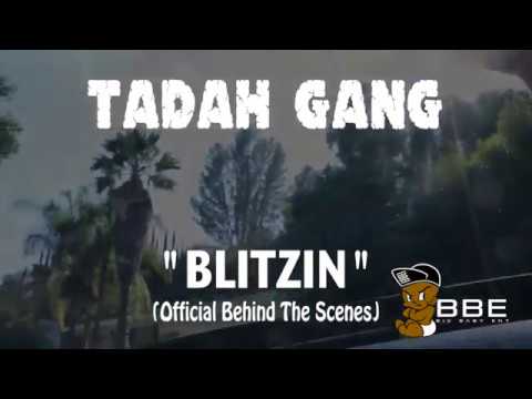 Tadah Gang - BLITZING - Behind the scenes