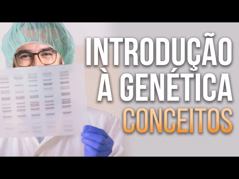 Introduction to Genetics [Concepts] - Lesson 01 - Module 2 - Genetics | Prof. Guilherme