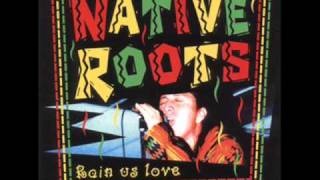 Native Roots - Native say
