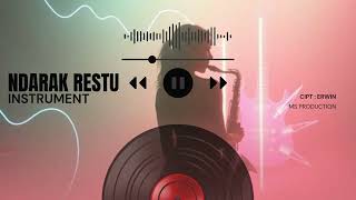 Download lagu INSTRUMENT - NDARAK RESTU - CIPT : ERWIN  mp3