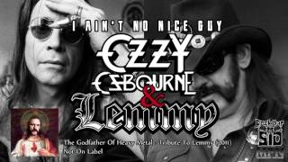 I Ain&#39;t No Nice Guy - Ozzy Osbourne feat Lemmy