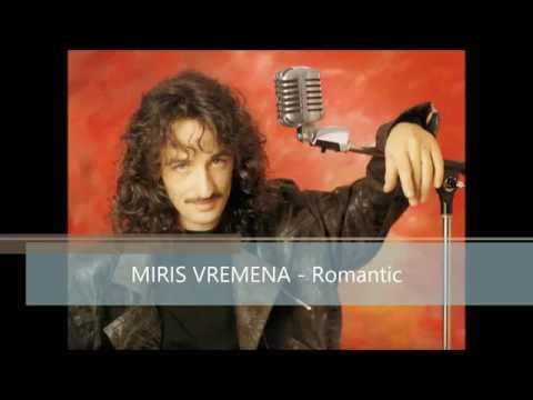 MIRIS VREMENA - ROMANTIC
