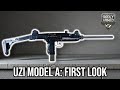 Uzi Model A First Look