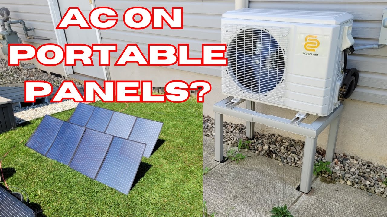 Can You Run A Solar AC On Portable Solar Panels?