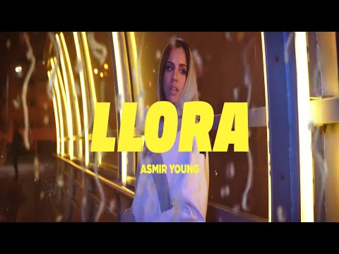 Llora - Asmir Young