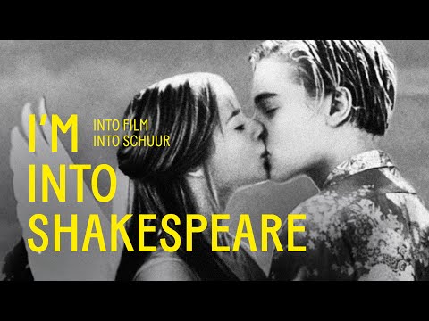 I'm into Shakespeare