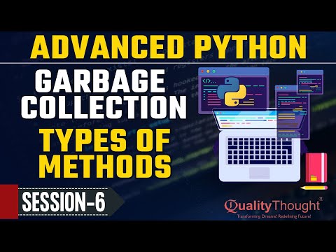Control Flow Garbage Collection In Python Advanced Python Tutorial For Beginners Quality Thought