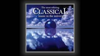 The Most Relaxing Classical Music in the Universe