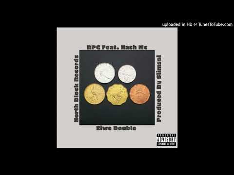 RPGs ft Nash Mc. Ziwe Double