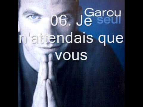 Garou- Seul (Full Album)