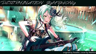 【Reshira】Roselia - Determination Symphony