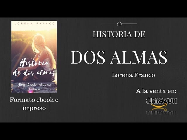 Vídeo relacionado con Historia de dos almas