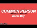 Burna Boy - Common person (Traduction & Interprétations Française Lyrics)