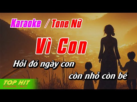 Vì Con Karaoke Tone Nữ | Nhạc Sống Dễ Hát TOP HIT KARAOKE