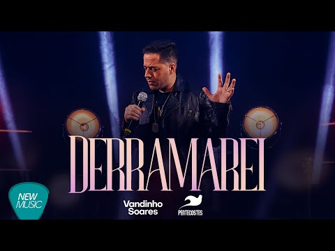 Derramarei - Vandinho Soares