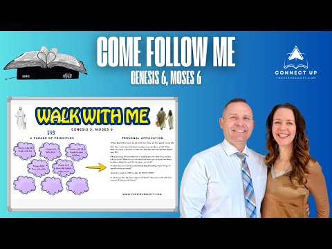 Old Testament Come Follow Me - Genesis 5, Moses 6 - WALK WITH ME