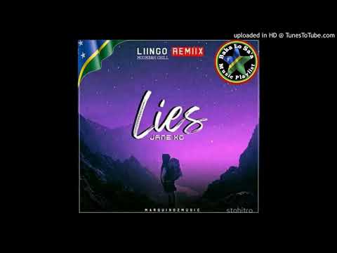 JANE XO - LIES (LIINGO MOOMBAH CHILL REMIX) 2020