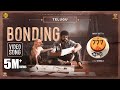 Bonding Video Song (Telugu) - 777 Charlie | Rakshit Shetty | Kiranraj K | Nobin Paul