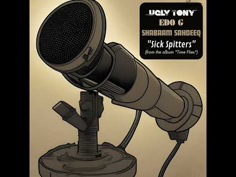 Ugly Tony ft. Edo. G & Shabaam Sahdeeq - Sick Spitters (New Banger 2023)