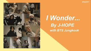 Download lagu [歌詞](中/韓) I wonder... by J-Hope with BTS Jungkook 柾國 mp3