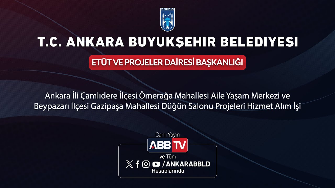 ETÜT VE PROJ DAİ BŞK-Ömerağa Mah Aile Yaşam Merk ve Gazipaşa Mah Düğün Salonu Projeleri Hiz Alım İşi