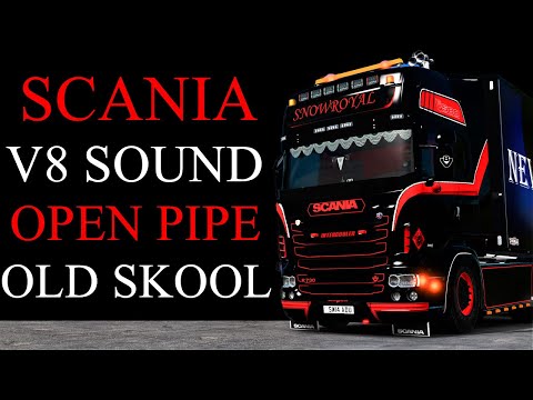 ETS2 1.46 SCANIA V8 BRUTAL OPEN PIPE SOUND MOD