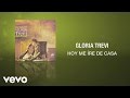 Gloria Trevi - Hoy Me Iré de Casa (Cover Audio)